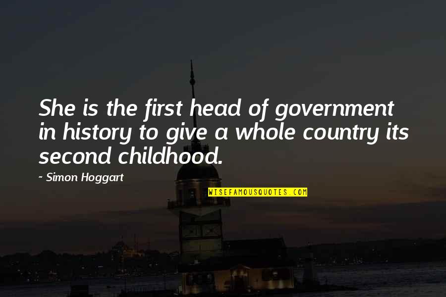 In The Country Quotes By Simon Hoggart: She is the first head of government in