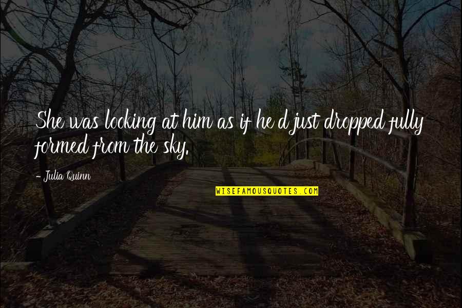 In The Sky Quotes By Julia Quinn: She was looking at him as if he'd