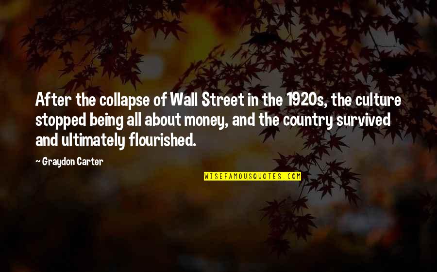 In The Street Quotes By Graydon Carter: After the collapse of Wall Street in the In The Street Quotes By Graydon Carter: After the collapse of Wall Street in the