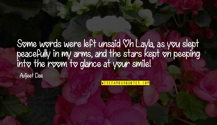 In Your Smile Quotes By Avijeet Das: Some words were left unsaid Oh Layla, as
