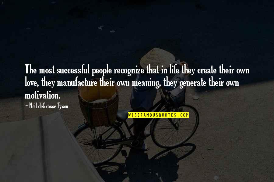 Inadvertidamente Enamorados Quotes By Neil DeGrasse Tyson: The most successful people recognize that in life Inadvertidamente Enamorados Quotes By Neil DeGrasse Tyson: The most successful people recognize that in life