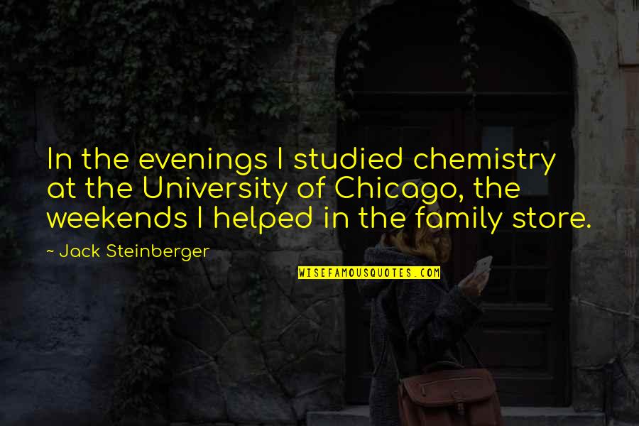 Inbetweeners Carly Quotes By Jack Steinberger: In the evenings I studied chemistry at the