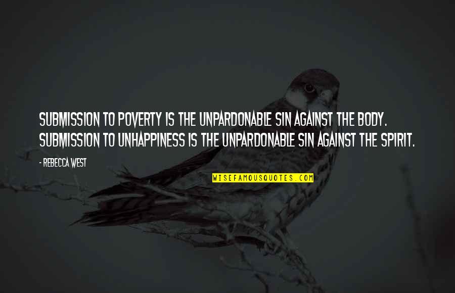 Inbound Marketing Quotes By Rebecca West: Submission to poverty is the unpardonable sin against Inbound Marketing Quotes By Rebecca West: Submission to poverty is the unpardonable sin against