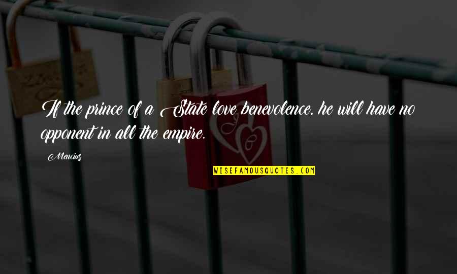 Incantesimo Streaming Quotes By Mencius: If the prince of a State love benevolence,