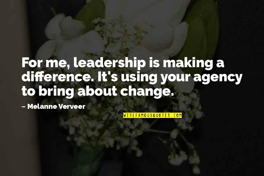 Incense Route Quotes By Melanne Verveer: For me, leadership is making a difference. It's Incense Route Quotes By Melanne Verveer: For me, leadership is making a difference. It's