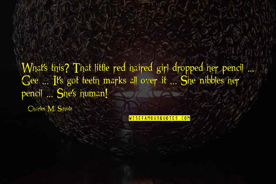 Inch Marks Vs Quotes By Charles M. Schulz: What's this? That little red-haired girl dropped her