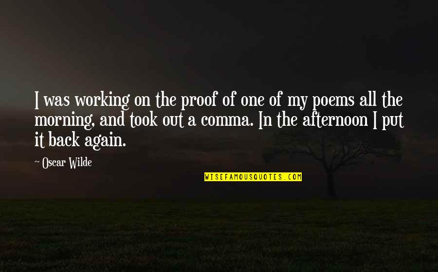 Inched Quotes By Oscar Wilde: I was working on the proof of one