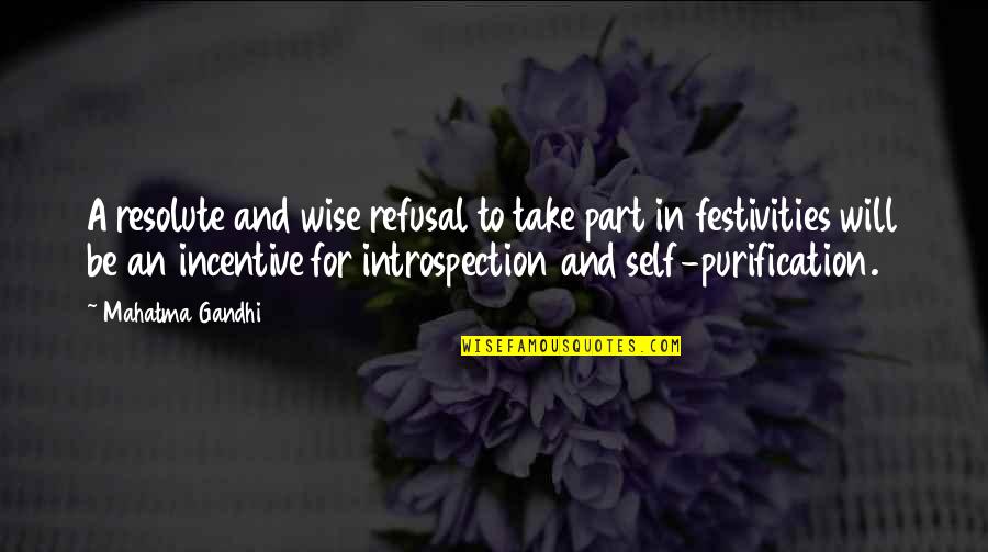 Incise Drape Quotes By Mahatma Gandhi: A resolute and wise refusal to take part