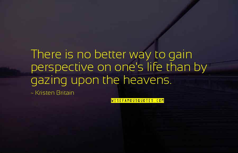 Incomodidad Emoticon Quotes By Kristen Britain: There is no better way to gain perspective Incomodidad Emoticon Quotes By Kristen Britain: There is no better way to gain perspective