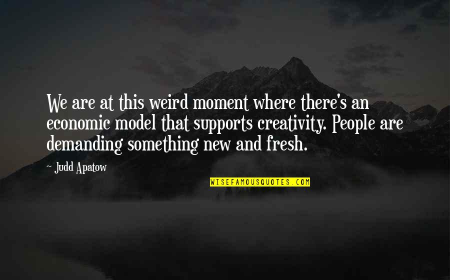 Inconformismo Quotes By Judd Apatow: We are at this weird moment where there's Inconformismo Quotes By Judd Apatow: We are at this weird moment where there's