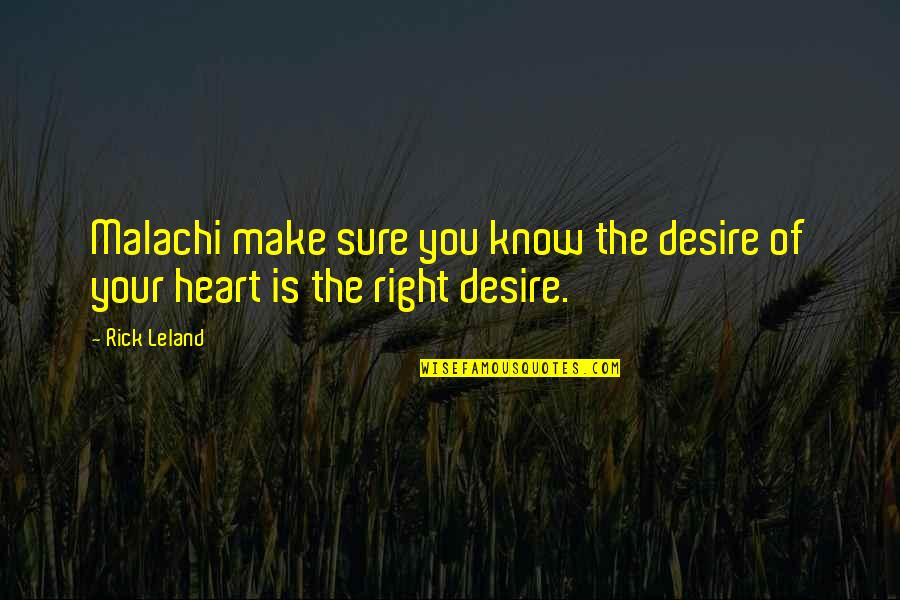 Incrediable Quotes By Rick Leland: Malachi make sure you know the desire of