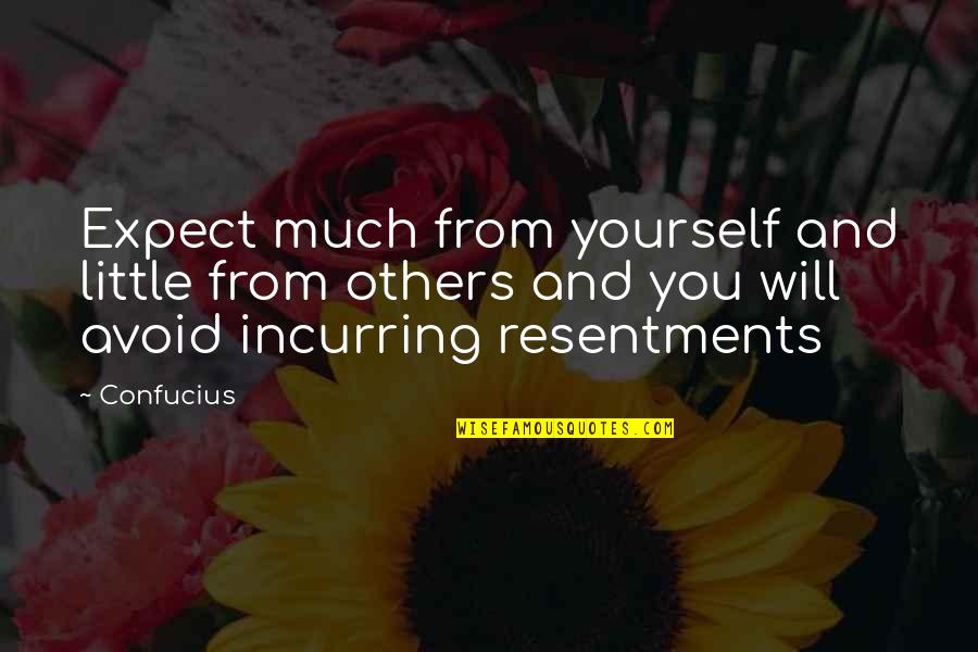 Incurring Quotes By Confucius: Expect much from yourself and little from others Incurring Quotes By Confucius: Expect much from yourself and little from others