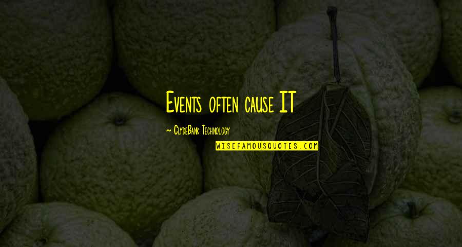 Ind Vs Pak Best Quotes By ClydeBank Technology: Events often cause IT