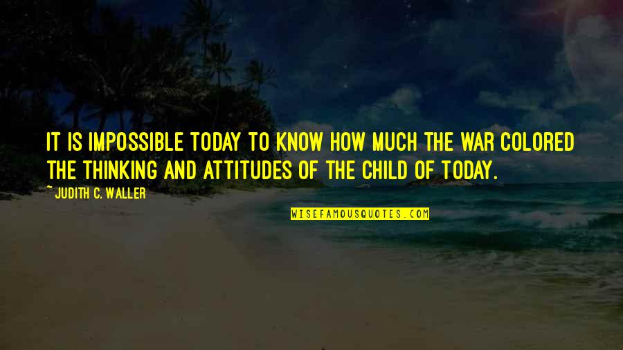 Indepdence Quotes By Judith C. Waller: it is impossible today to know how much Indepdence Quotes By Judith C. Waller: it is impossible today to know how much