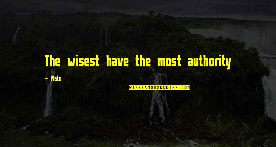 Independence Day Tagalog Quotes By Plato: The wisest have the most authority