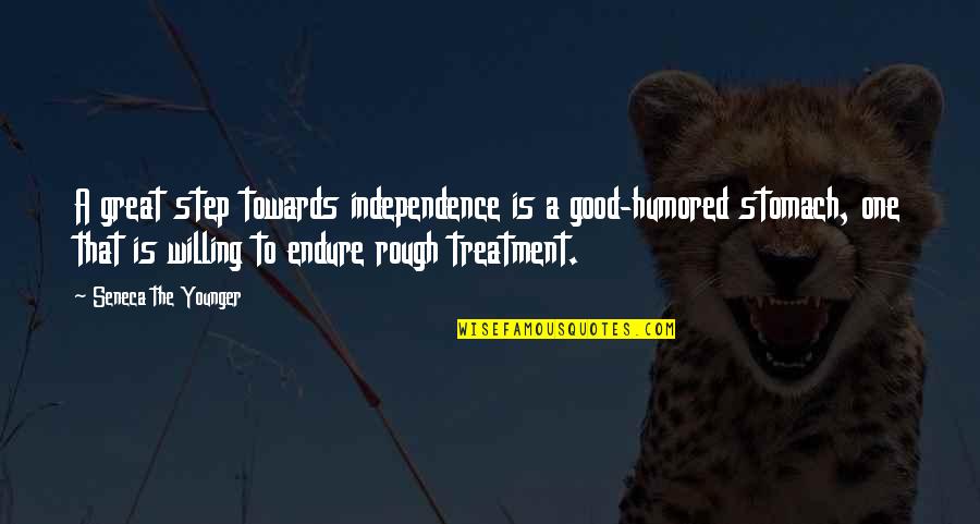 Independence Is The Quotes By Seneca The Younger: A great step towards independence is a good-humored