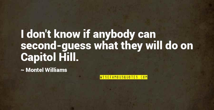 Indescribable Pain Quotes By Montel Williams: I don't know if anybody can second-guess what