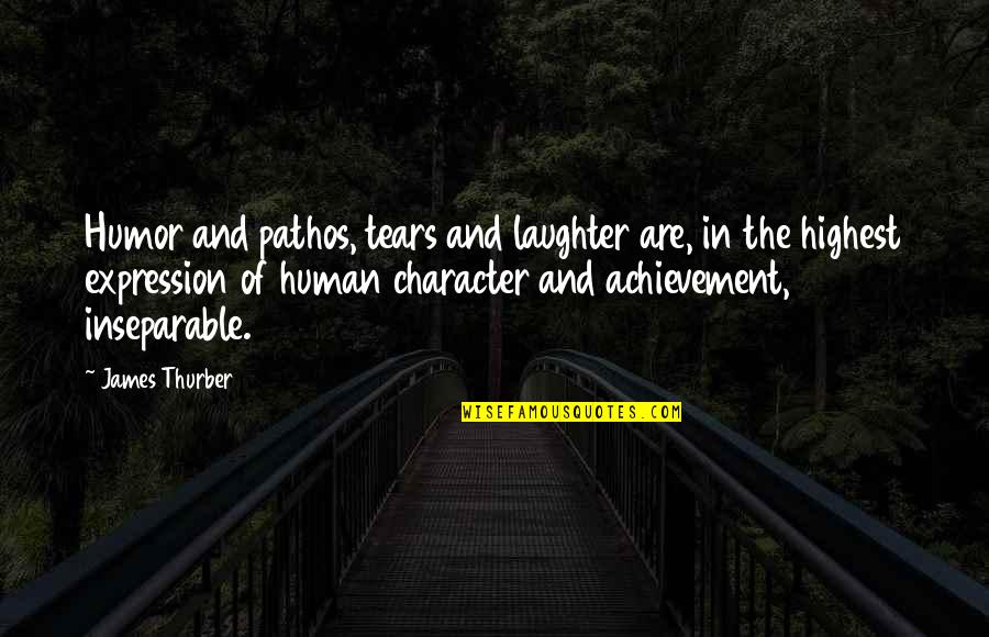 Indesign Straight Quotes By James Thurber: Humor and pathos, tears and laughter are, in