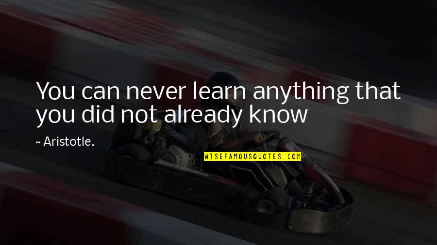 Index Finger Quotes By Aristotle.: You can never learn anything that you did