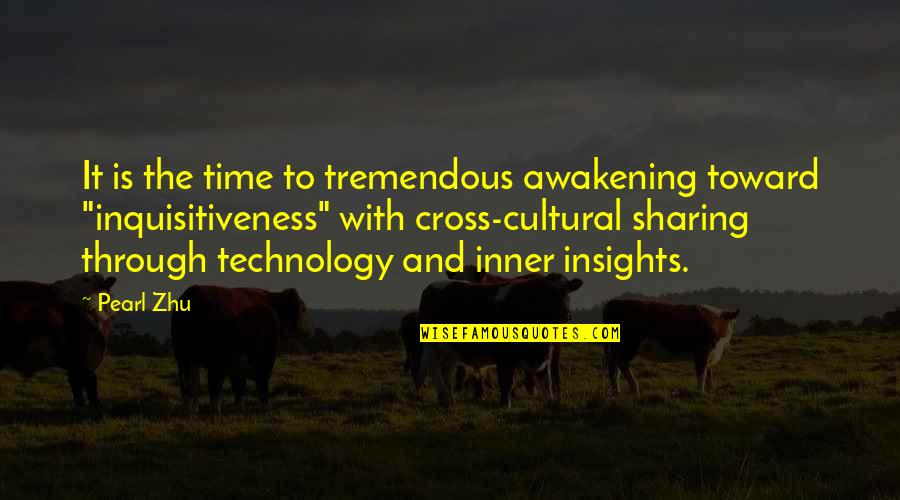 Indhold P Quotes By Pearl Zhu: It is the time to tremendous awakening toward Indhold P Quotes By Pearl Zhu: It is the time to tremendous awakening toward