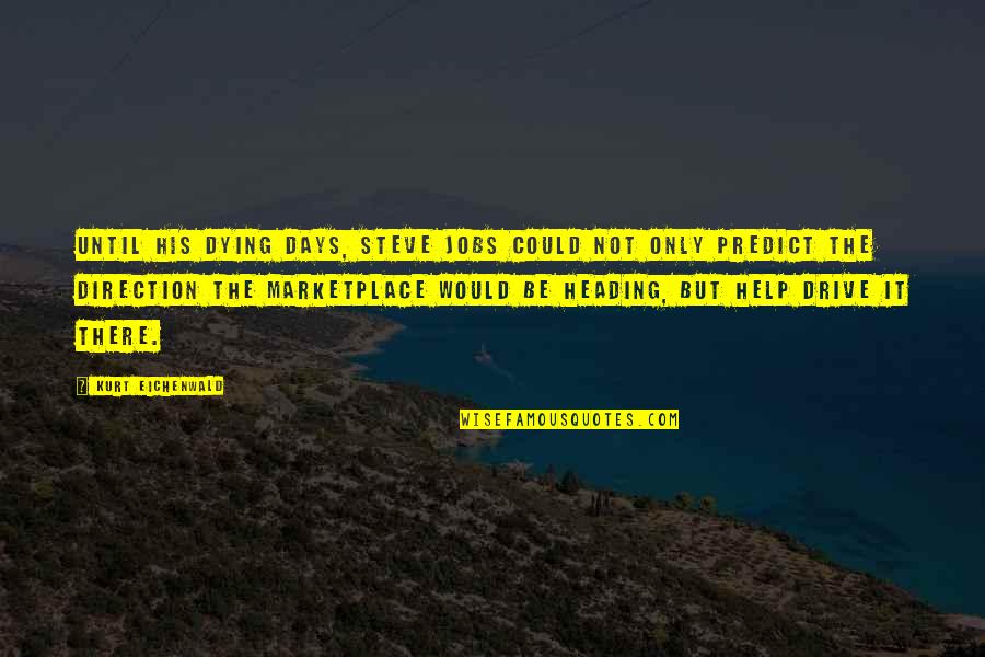 Indian Bangles Quotes By Kurt Eichenwald: Until his dying days, Steve Jobs could not Indian Bangles Quotes By Kurt Eichenwald: Until his dying days, Steve Jobs could not