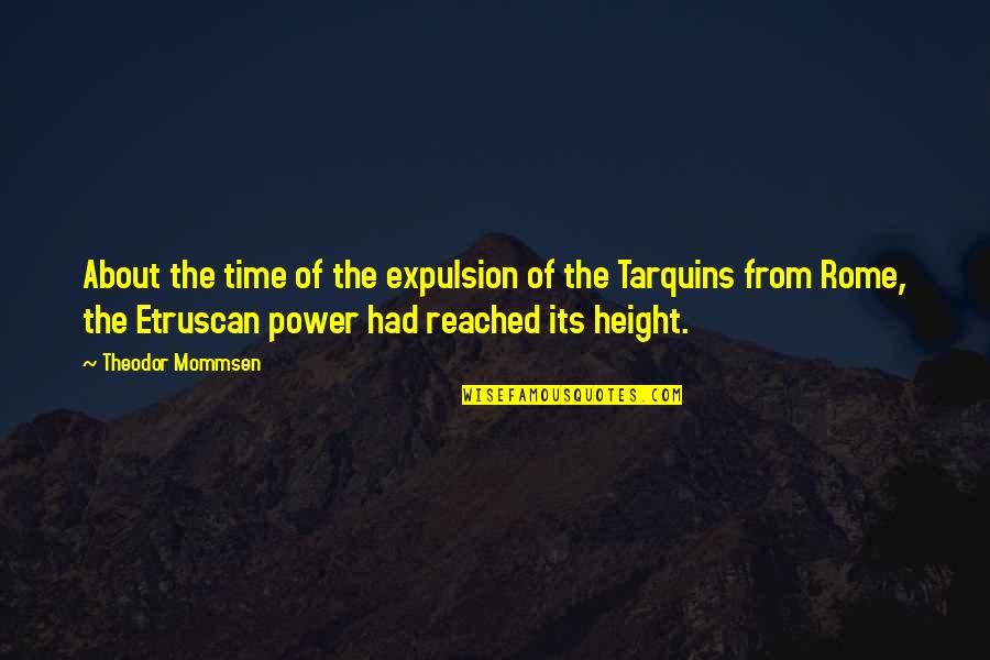 Indian Famous Person Quotes By Theodor Mommsen: About the time of the expulsion of the Indian Famous Person Quotes By Theodor Mommsen: About the time of the expulsion of the