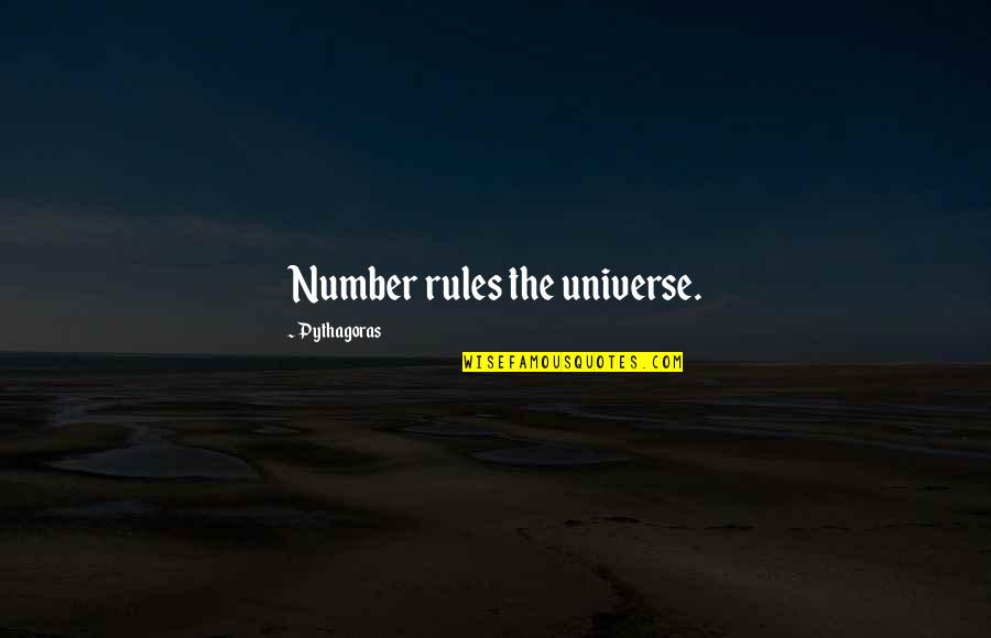 Indian Leaders And Their Quotes By Pythagoras: Number rules the universe.