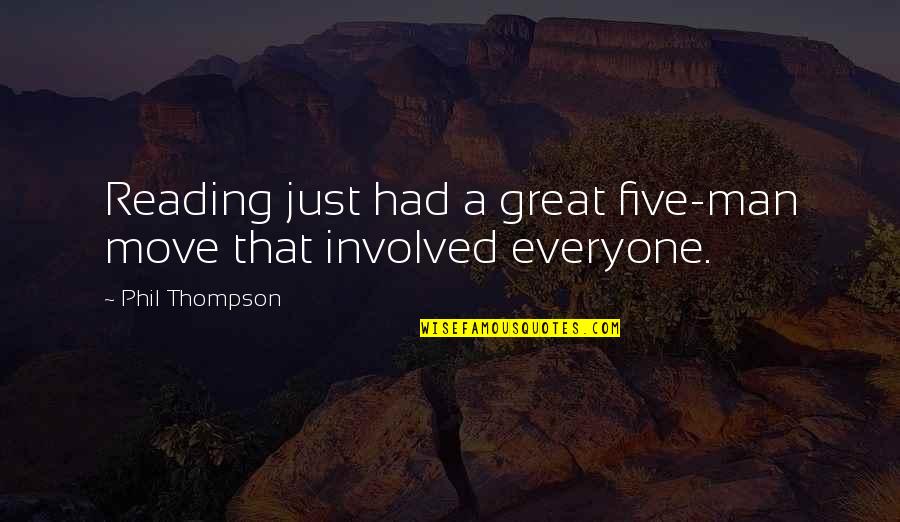 Indian Scientist Quotes By Phil Thompson: Reading just had a great five-man move that