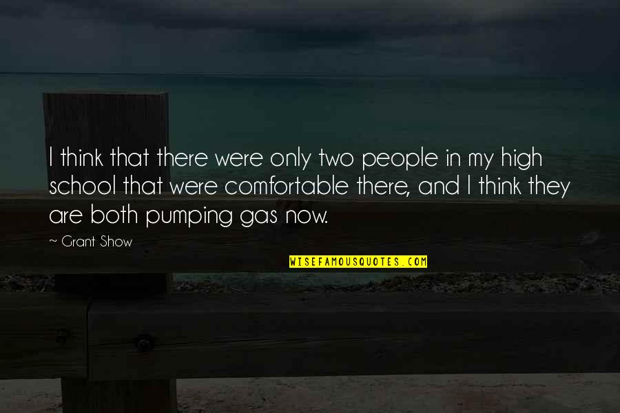 Indie Boho Quotes By Grant Show: I think that there were only two people