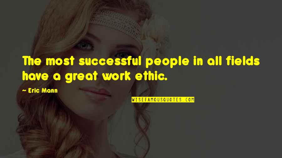 Indie Vintage Tumblr Quotes By Eric Mann: The most successful people in all fields have
