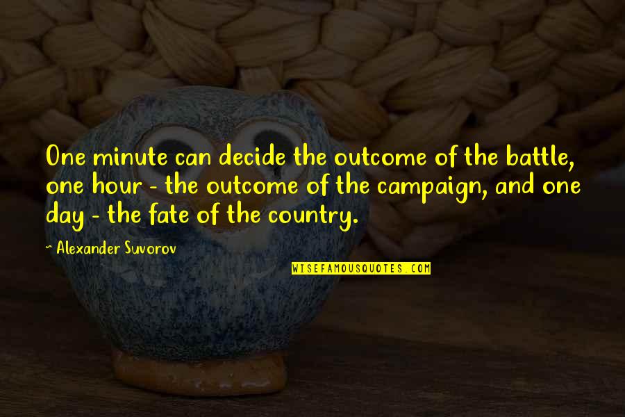 Indigestie Dex Quotes By Alexander Suvorov: One minute can decide the outcome of the