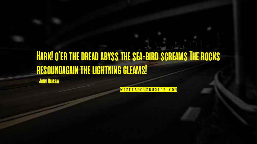 Indigo Saree Quotes By John Ramsay: Hark! o'er the dread abyss the sea-bird screams Indigo Saree Quotes By John Ramsay: Hark! o'er the dread abyss the sea-bird screams