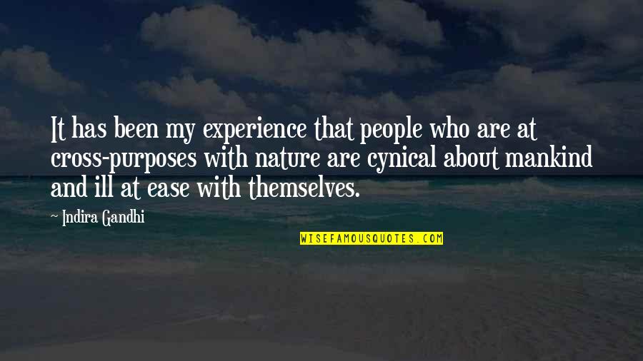 Indira's Quotes By Indira Gandhi: It has been my experience that people who Indira's Quotes By Indira Gandhi: It has been my experience that people who