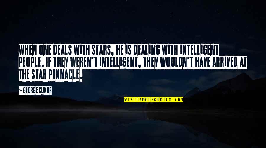 Indirecte Belastingen Quotes By George Cukor: When one deals with stars, he is dealing Indirecte Belastingen Quotes By George Cukor: When one deals with stars, he is dealing