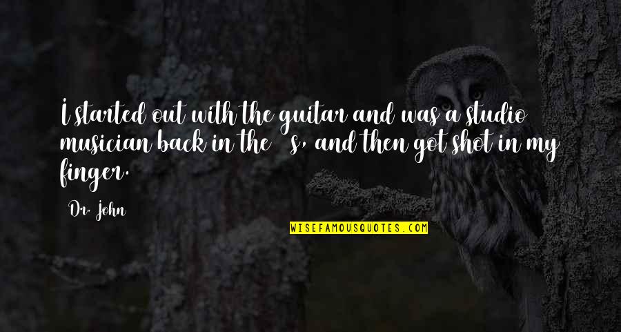 Indissoluvelmente Sinonimo Quotes By Dr. John: I started out with the guitar and was Indissoluvelmente Sinonimo Quotes By Dr. John: I started out with the guitar and was