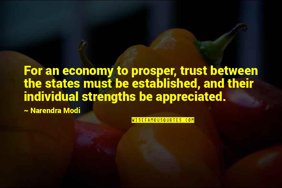 Individual Strength Quotes By Narendra Modi: For an economy to prosper, trust between the