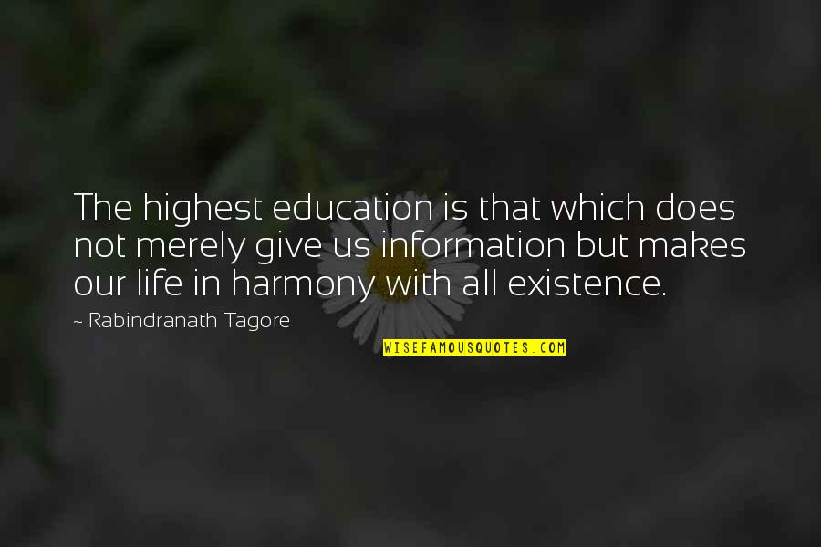 Individualizes Quotes By Rabindranath Tagore: The highest education is that which does not