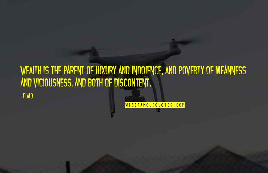 Indolence Quotes By Plato: Wealth is the parent of luxury and indolence,