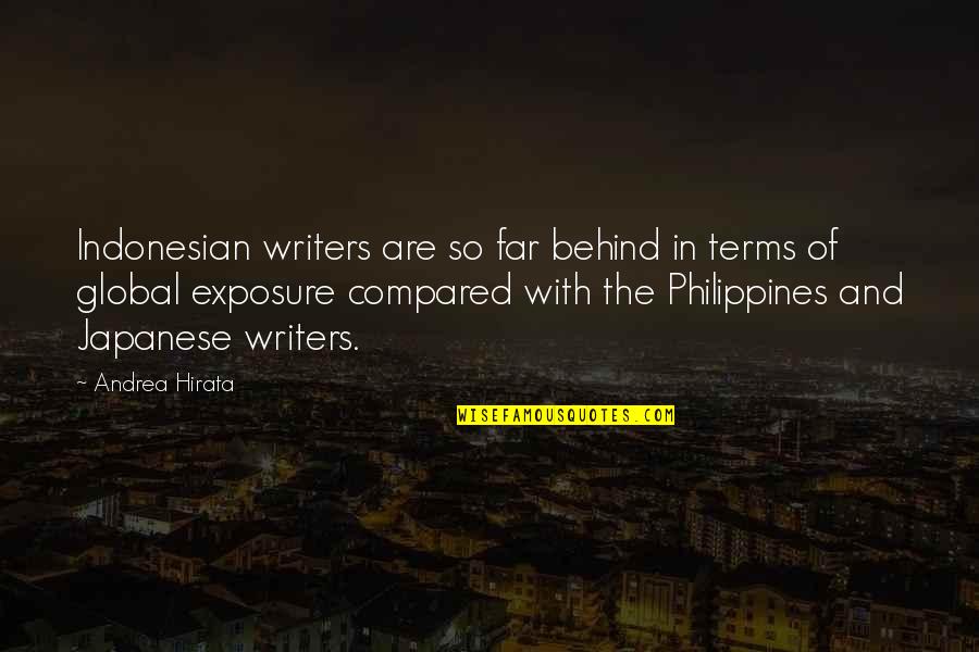 Indonesian Quotes By Andrea Hirata: Indonesian writers are so far behind in terms