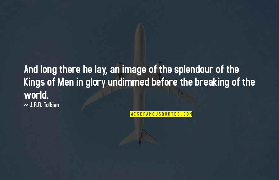 Indrasabha Quotes By J.R.R. Tolkien: And long there he lay, an image of Indrasabha Quotes By J.R.R. Tolkien: And long there he lay, an image of