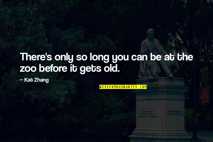 Indrasabha Quotes By Kat Zhang: There's only so long you can be at