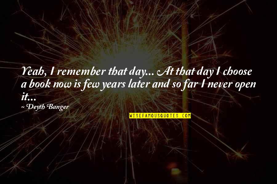 Indrawan Masrin Quotes By Deyth Banger: Yeah, I remember that day... At that day Indrawan Masrin Quotes By Deyth Banger: Yeah, I remember that day... At that day