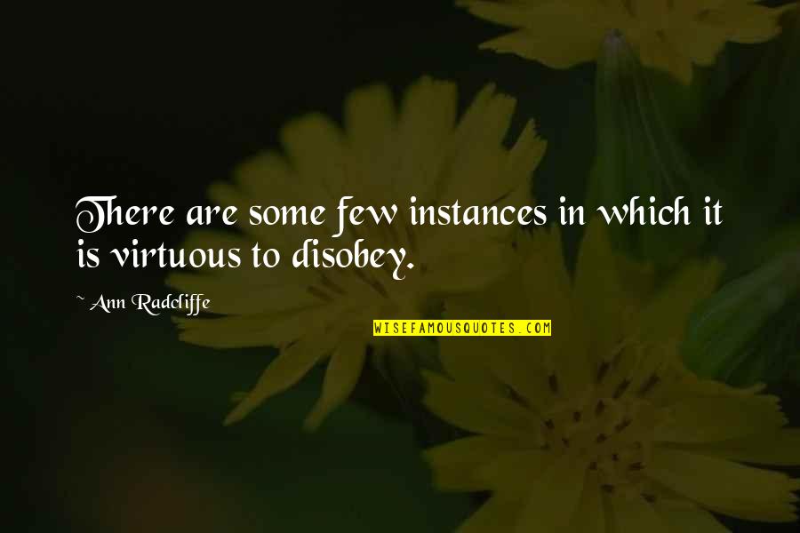 Indreptar Quotes By Ann Radcliffe: There are some few instances in which it