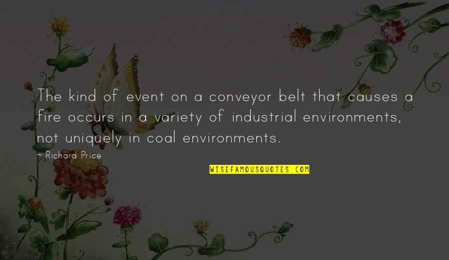 Industrial Quotes By Richard Price: The kind of event on a conveyor belt