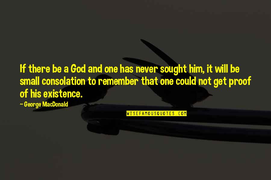 Inequalities In Education Quotes By George MacDonald: If there be a God and one has Inequalities In Education Quotes By George MacDonald: If there be a God and one has