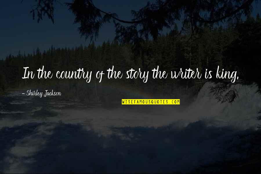 Inequaltiy Quotes By Shirley Jackson: In the country of the story the writer