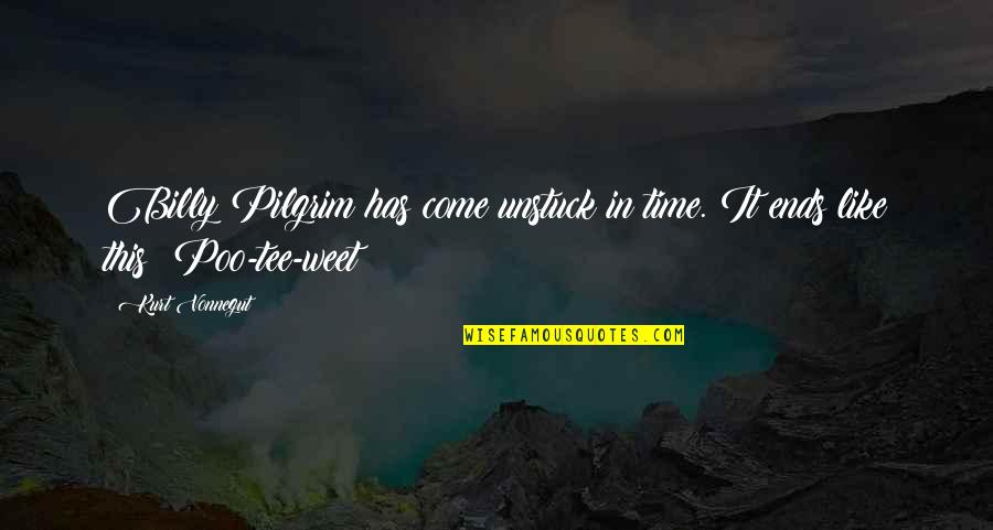 Inerte Sinonimo Quotes By Kurt Vonnegut: Billy Pilgrim has come unstuck in time. It