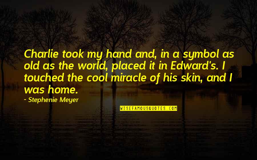 Ines De Castro Quotes By Stephenie Meyer: Charlie took my hand and, in a symbol Ines De Castro Quotes By Stephenie Meyer: Charlie took my hand and, in a symbol