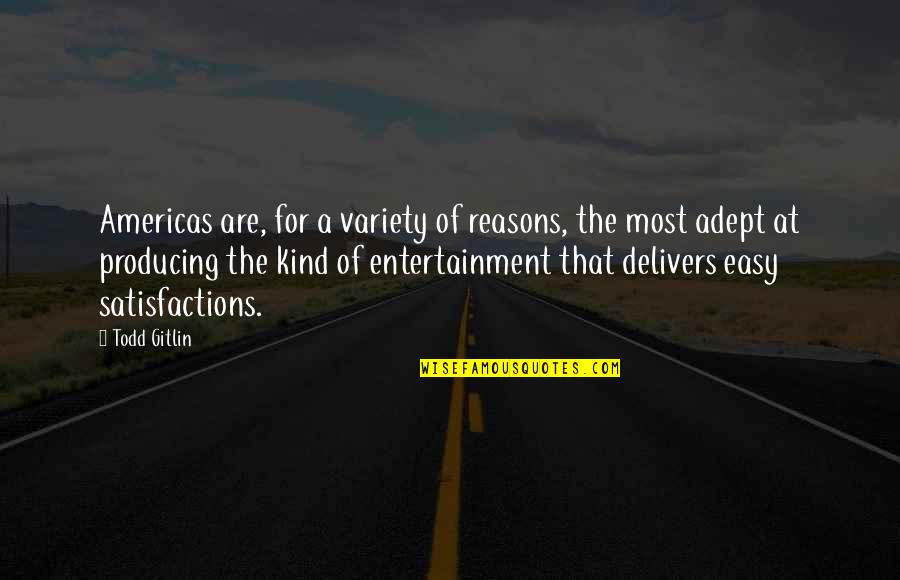 Inestimable Define Quotes By Todd Gitlin: Americas are, for a variety of reasons, the Inestimable Define Quotes By Todd Gitlin: Americas are, for a variety of reasons, the