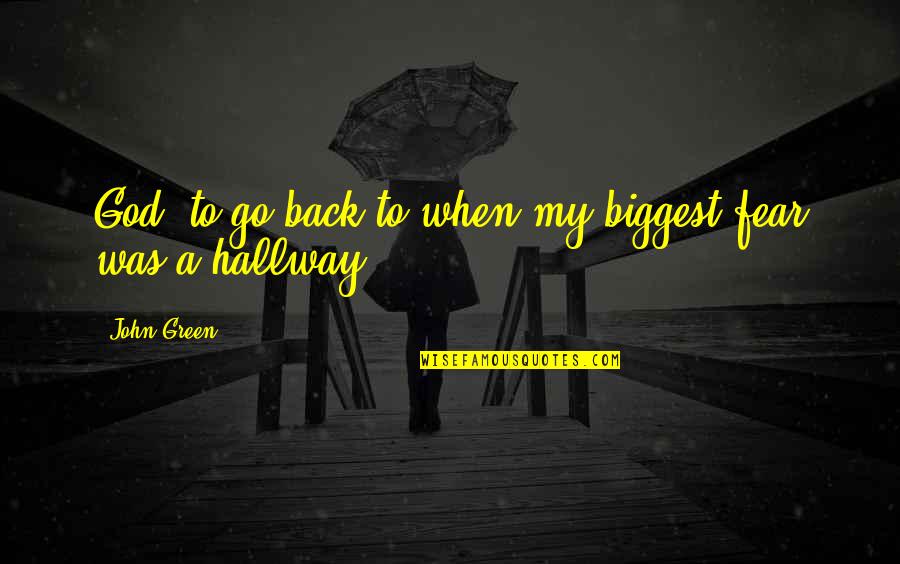 Inexactitude Crossword Quotes By John Green: God, to go back to when my biggest